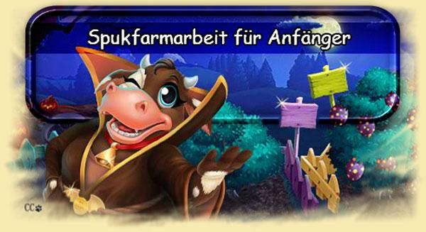 Farmerama - "Spukfarmarbeit für Anfänger" Farmerama - "Spukfarmarbeit für Anfänger"